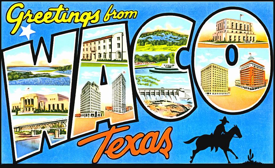 Greetings From Waco Texas Photograph by Vintage Collections Cites and States