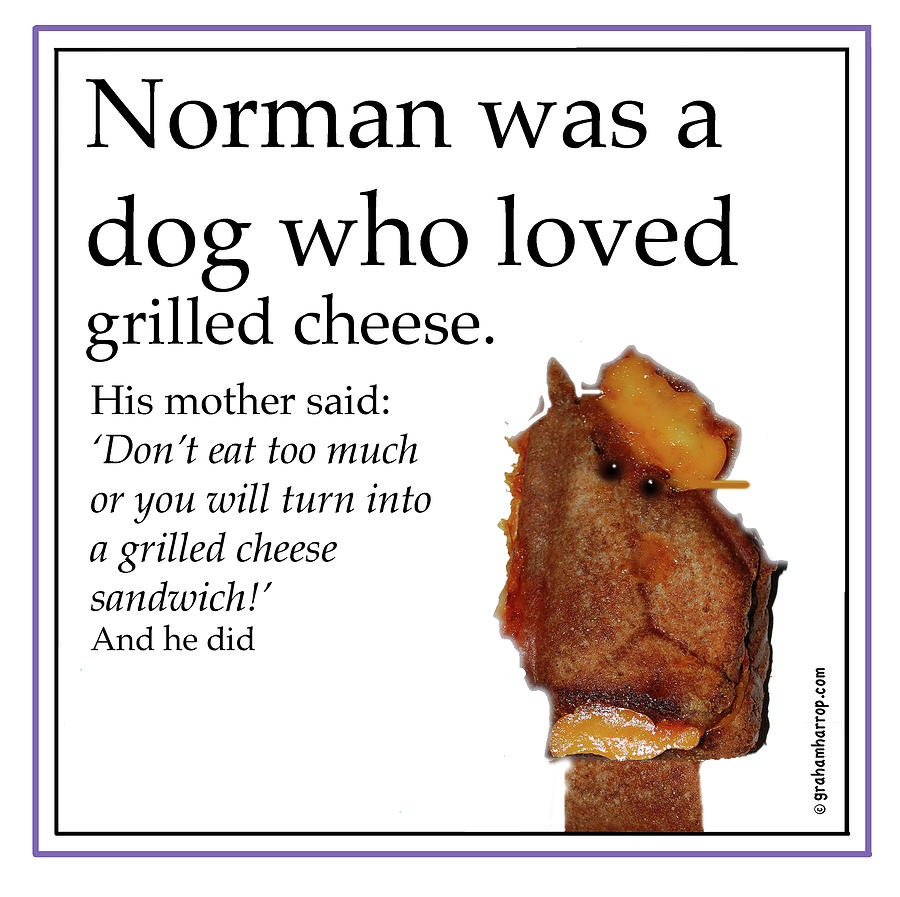 Grilled Cheese Dog Digital Art by Graham Harrop