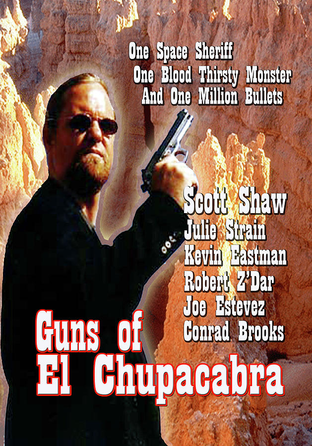 Zen Filmmaking Photograph - Guns of El Chupacabra by The Zen Filmmaking Store Zen Filmmaking Photograph - Guns of El Chupacabra by The Zen Filmmaking Store