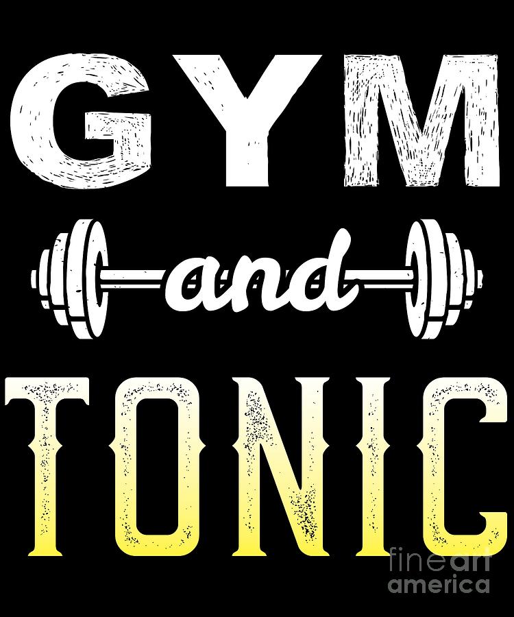 Gym And Tonic Workout Drink Exercise Party Health