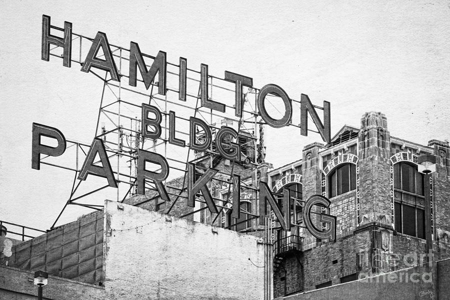 Hamilton Bldg Parking Sign in BW Photograph by Imagery by Charly