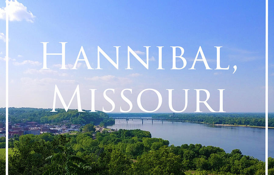 Hannibal Missouri From Lovers Leap Photograph by JR Cox Pixels