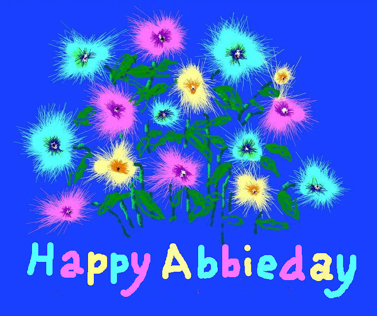 Happy Abbieday Digital Art by Roger Swezey