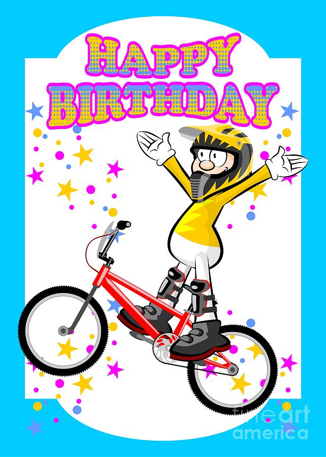Happy birthday, brave and extreme BMX rider Digital Art by Daniel Ghioldi -  Fine Art America