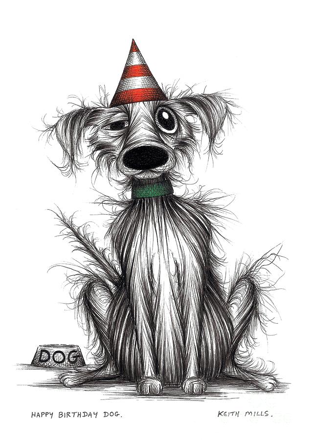 Happy Birthday dog Drawing by Keith Mills