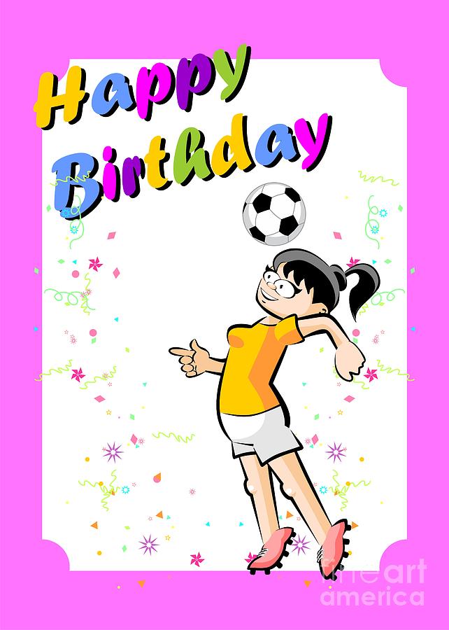 Happy Birthday For The Best Soccer Player Girl Digital Art By