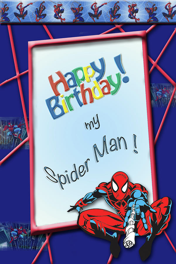 Happy Birthday my Spider Man Digital Art by Ronel BRODERICK. 