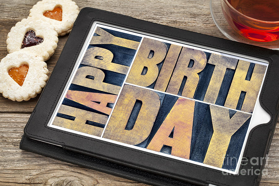Happy Birthday On Tablet With Tea And Cookies Photograph by Marek Uliasz