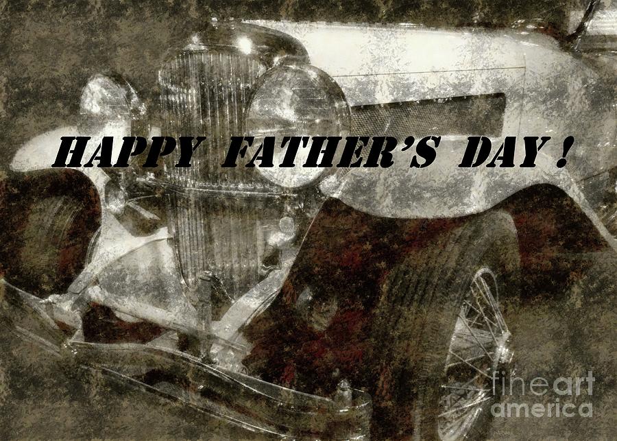 Happy Fathers Day Classic Car Photograph