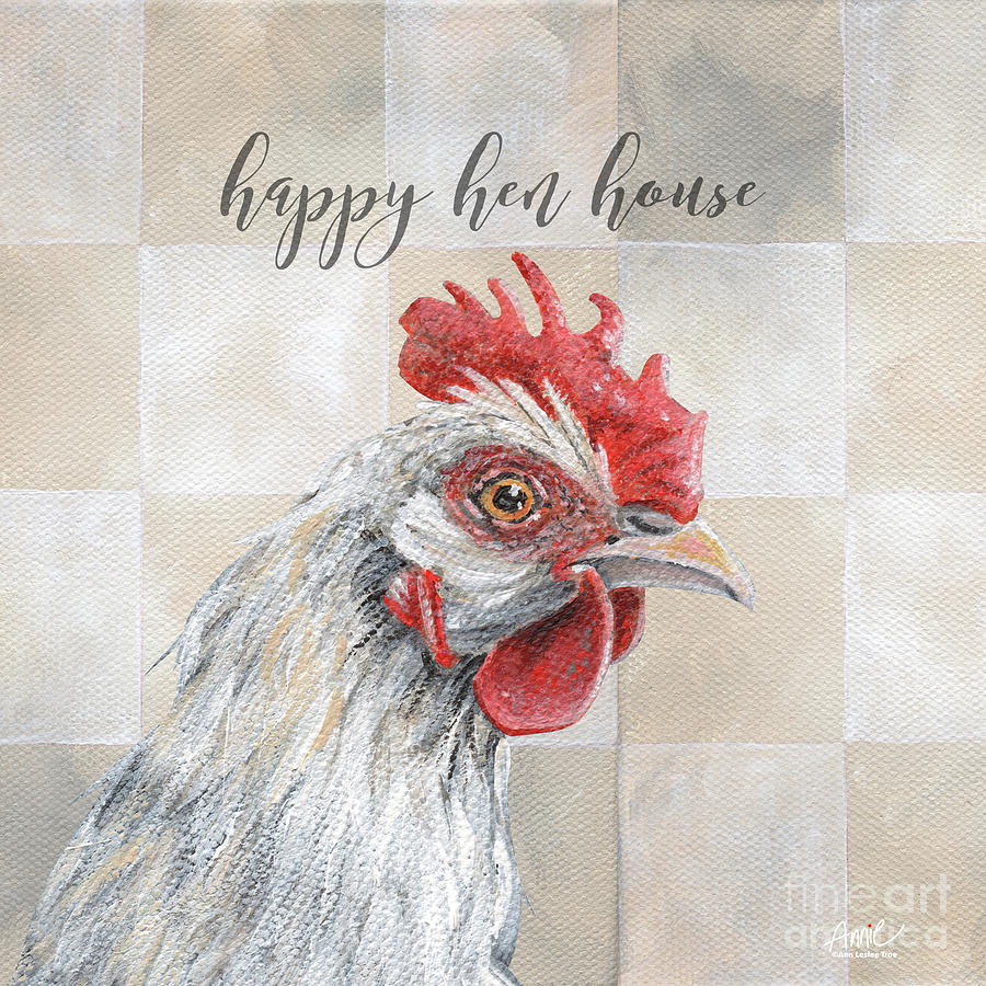 Happy Hen House Painting by Annie Troe