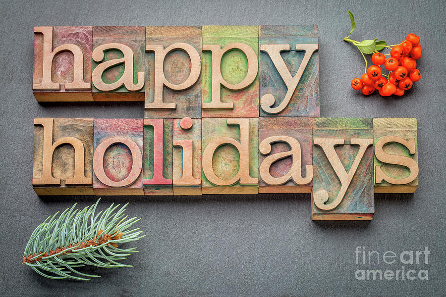 Happy Holidays in wood type Photograph by Marek Uliasz