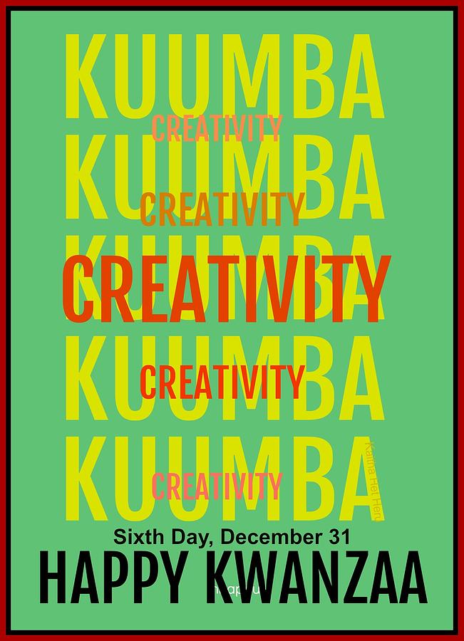 Happy Kwanzaa Kuumba Creativity Digital Art by Kaitha Het Heru