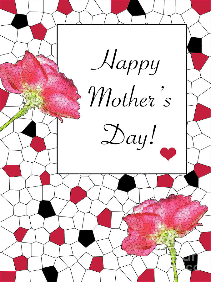 Happy Mothers Day - Card Number 007 bty Claudia Ellis Digital Art by Claudia Ellis