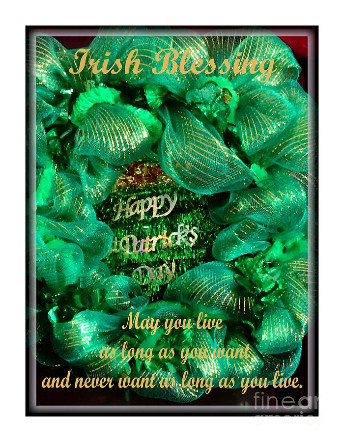 Happy St. Patricks Day - Irish Blessing Photograph by Barbara A Griffin