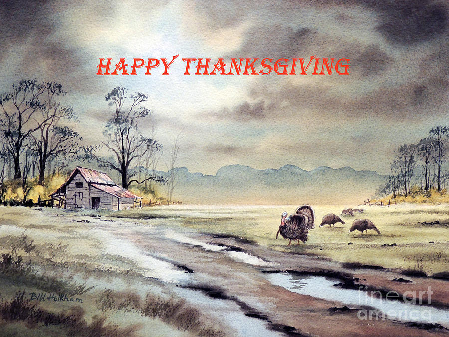 Happy Thanksgiving  Painting by Bill Holkham