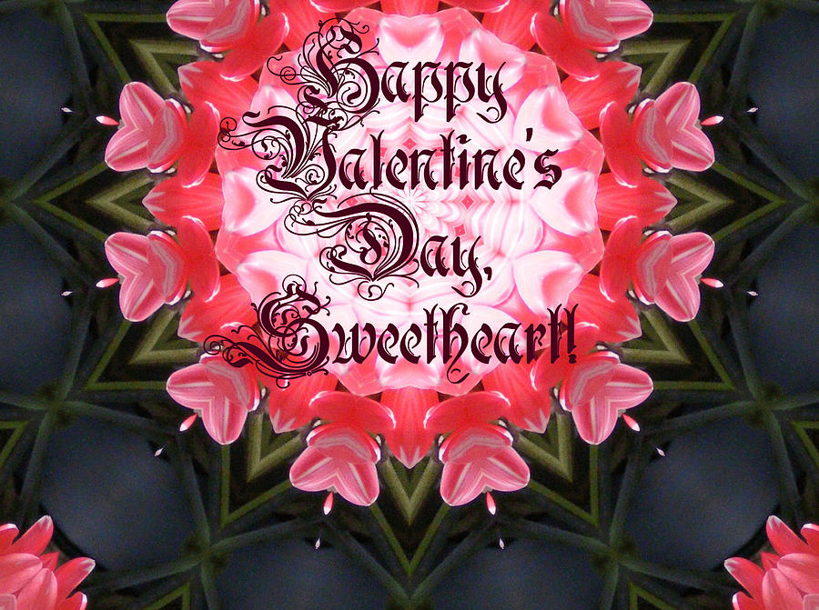 Happy Valentines Day Sweetheart Digital Art by Lori Kingston