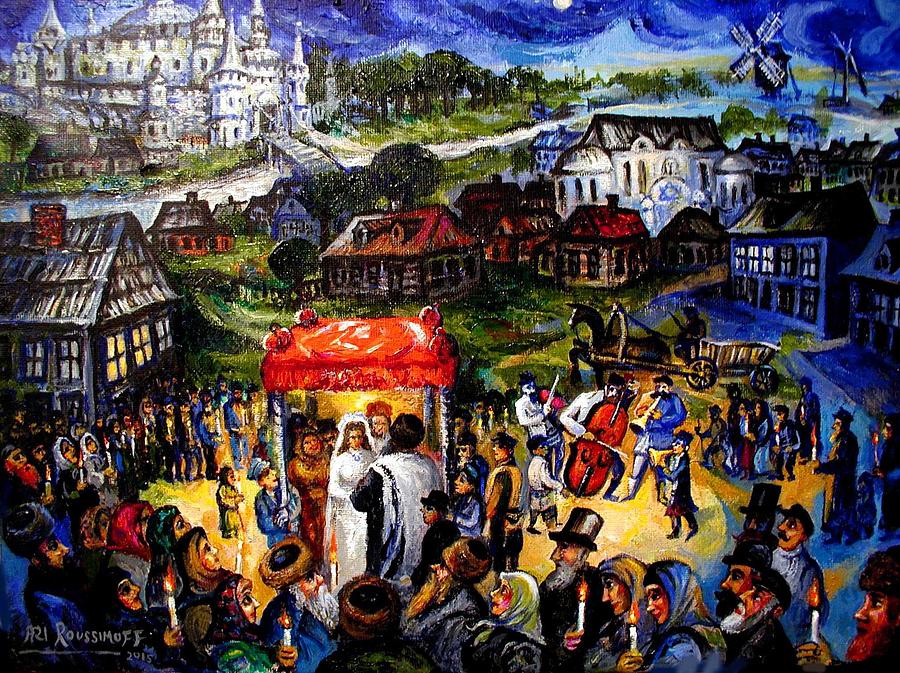 Hassidic Shtetl Wedding in Ukraine Painting by Ari Roussimoff