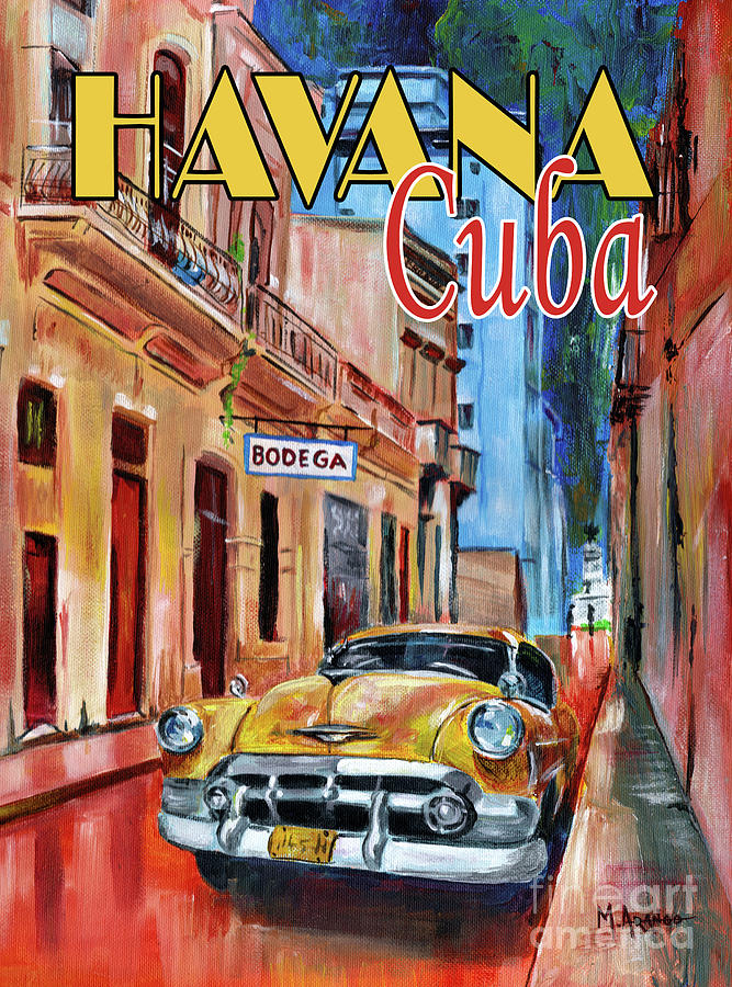 Havana Cuba Mixed Media by Maria Arango