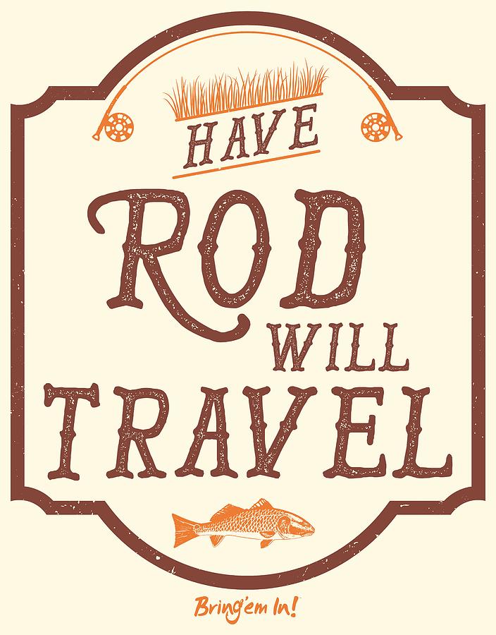 Have Rod Will Travel Backcountry Digital Art by Kevin Putman