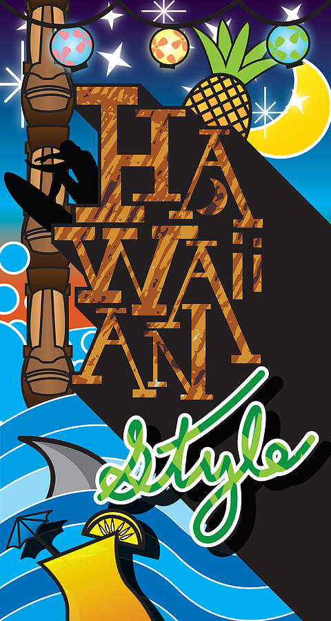 Hawaiian Digital Art - Hawaiian Style by Devin Green Hawaiian Digital Art - Hawaiian Style by Devin Green
