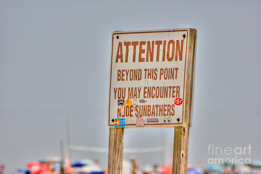 HDR Sunbather Sign Beach Beaches Ocean Sea Photos Pictures Buy Sell Selling New Photography Pics  Photograph by Al Nolan