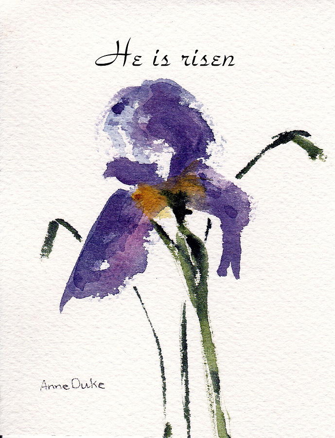 He is risen Painting by Anne Duke