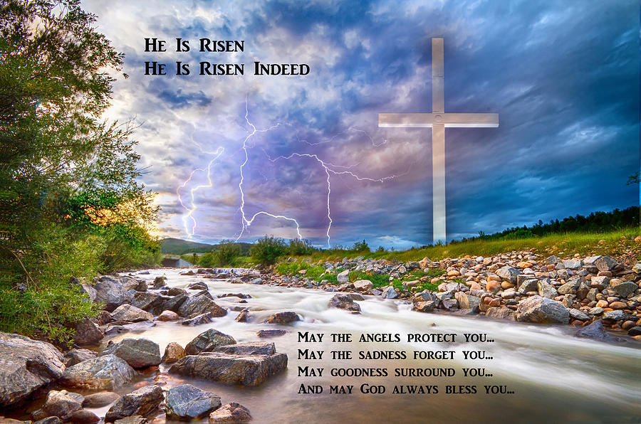 He Is Risen - He Is Risen Indeed - Happy Easter Photograph by James BO Insogna