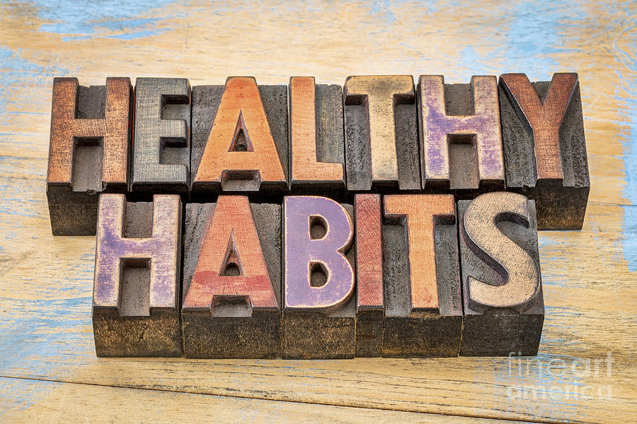 Healthy Habits Words - Lifestyle Concept Photograph by Marek Uliasz