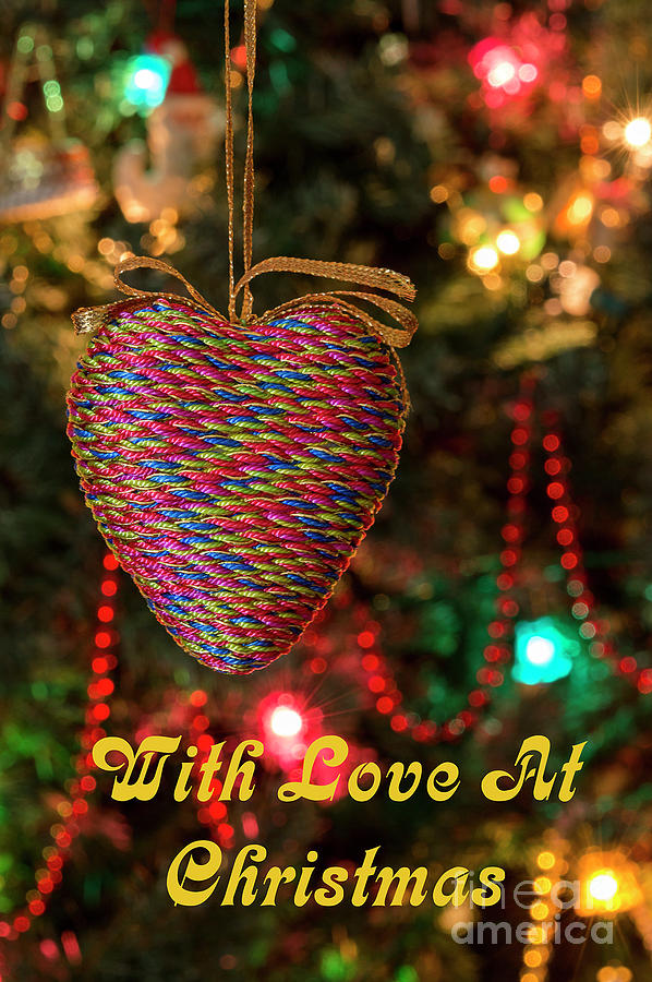 Heart 2 - With Love - Christmas Greetings Card Photograph by Wendy Wilton
