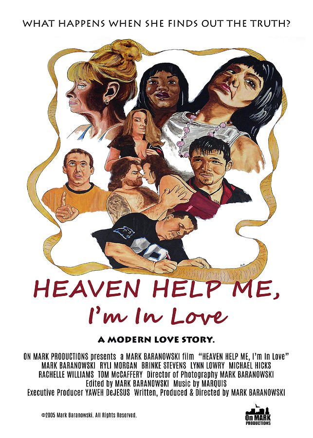 Heaven Help Me, Im In Love poster C Painting by Mark Baranowski