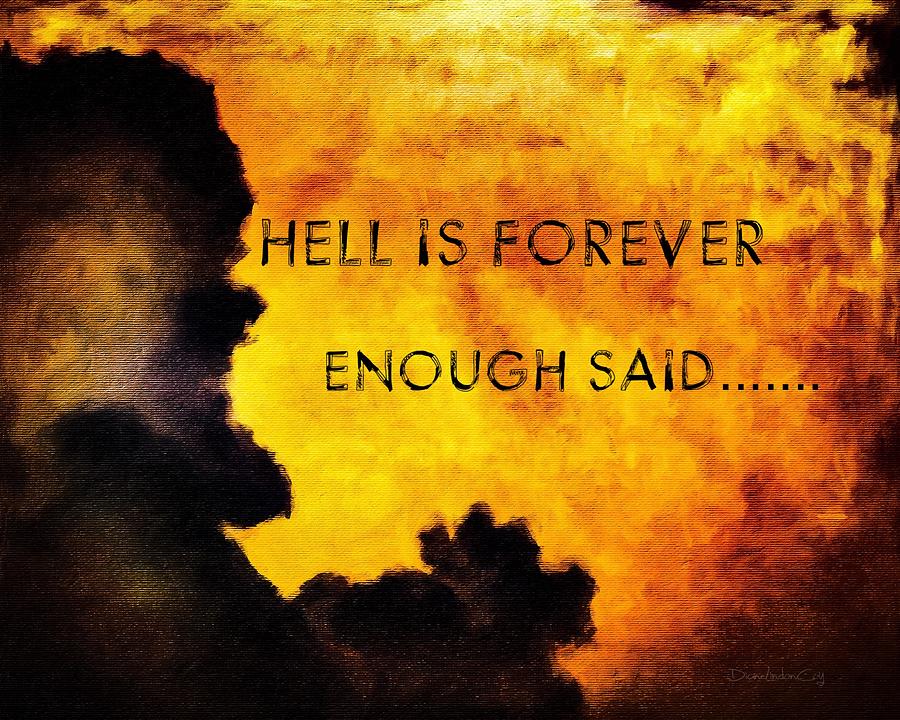 Hell is Forever Digital Art by Diane Lindon Coy