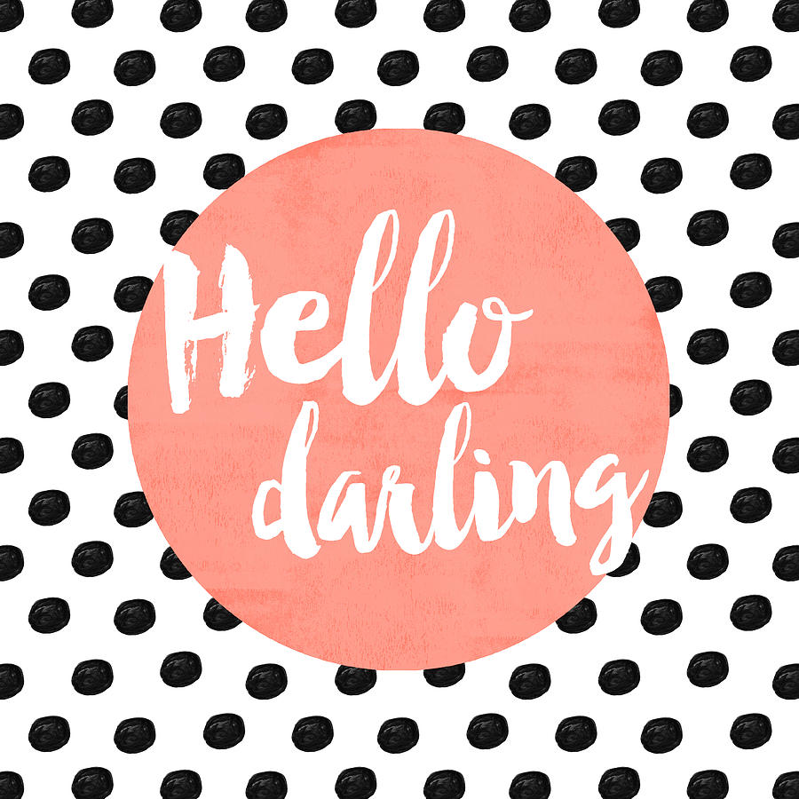 Typography Digital Art - Hello Darling Coral and Dots by Allyson Johnson