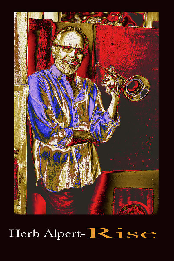 Herb Alpert Digital Art - Herb Alpert by Michael Chatman