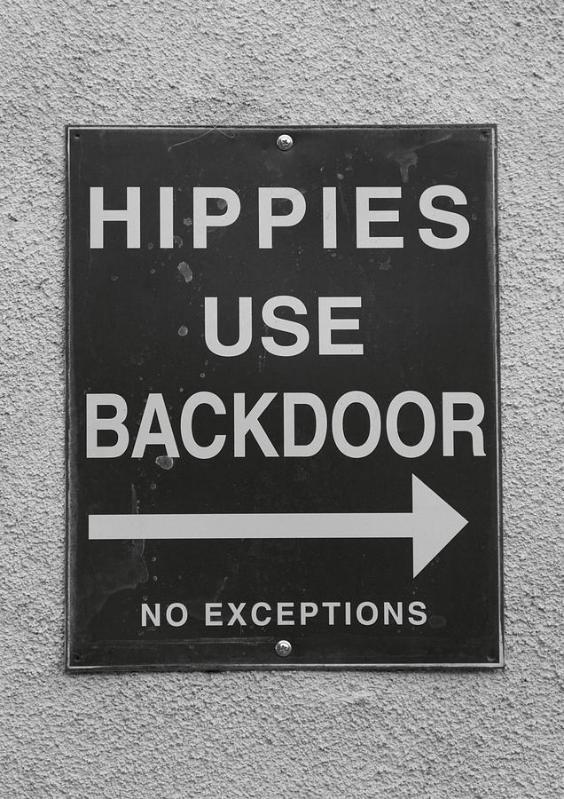 Bar Photograph - Hippies Use Backdoor by Troy Montemayor
