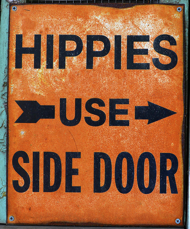 Hippies use side door sign Photograph by David Lee Thompson