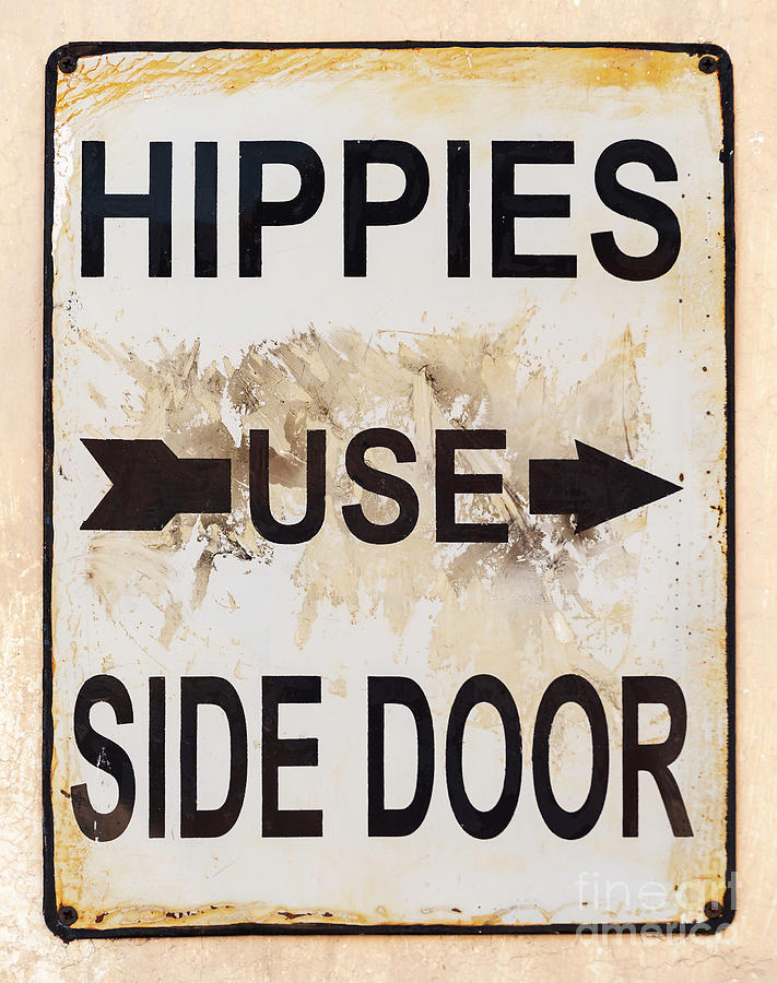 Hippies Use Side Door   {Hand-made in AMERICA }  Wooden Wall Sign 