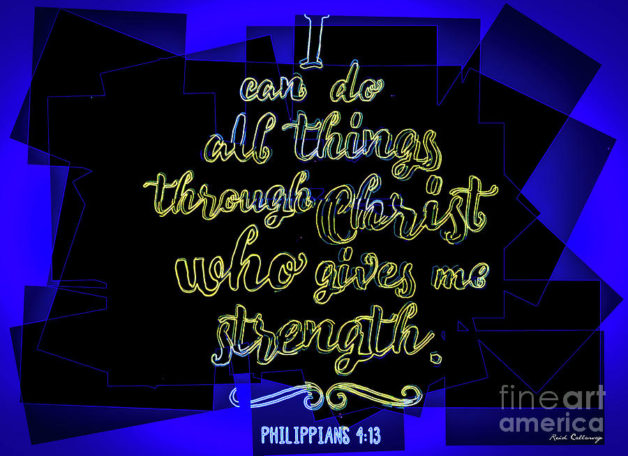 HisWorks GodArt Philippians 4 13 The Truth Bible Art Photograph by Reid Callaway