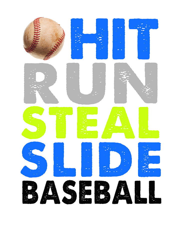 Baseball Digital Art - Hit, Run, Steal, Slide, Baseball by Crista Dearinger