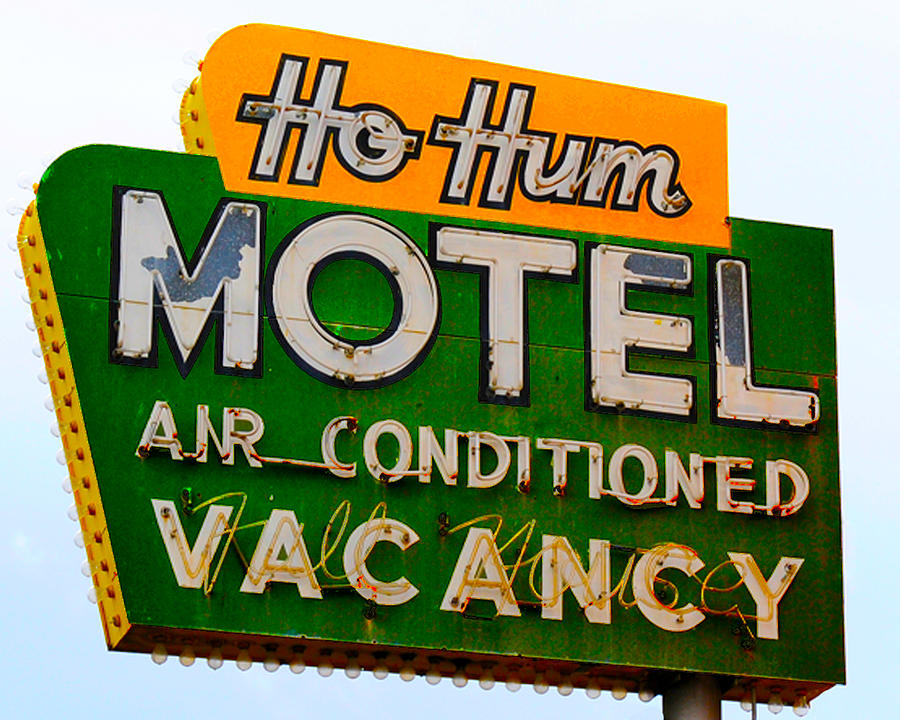 Ho Hum Motel Sign Photograph by Dan Albright - Fine Art America