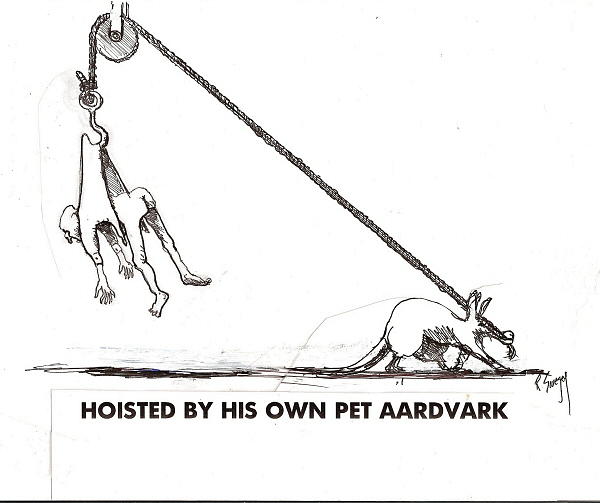 Hoisted By His Own Pet Aardvark Drawing by Roger Swezey