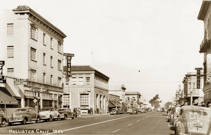 Holland Photograph - Holland Hotel Hollister Calif. circa 1950 by Monterey County Historical Society