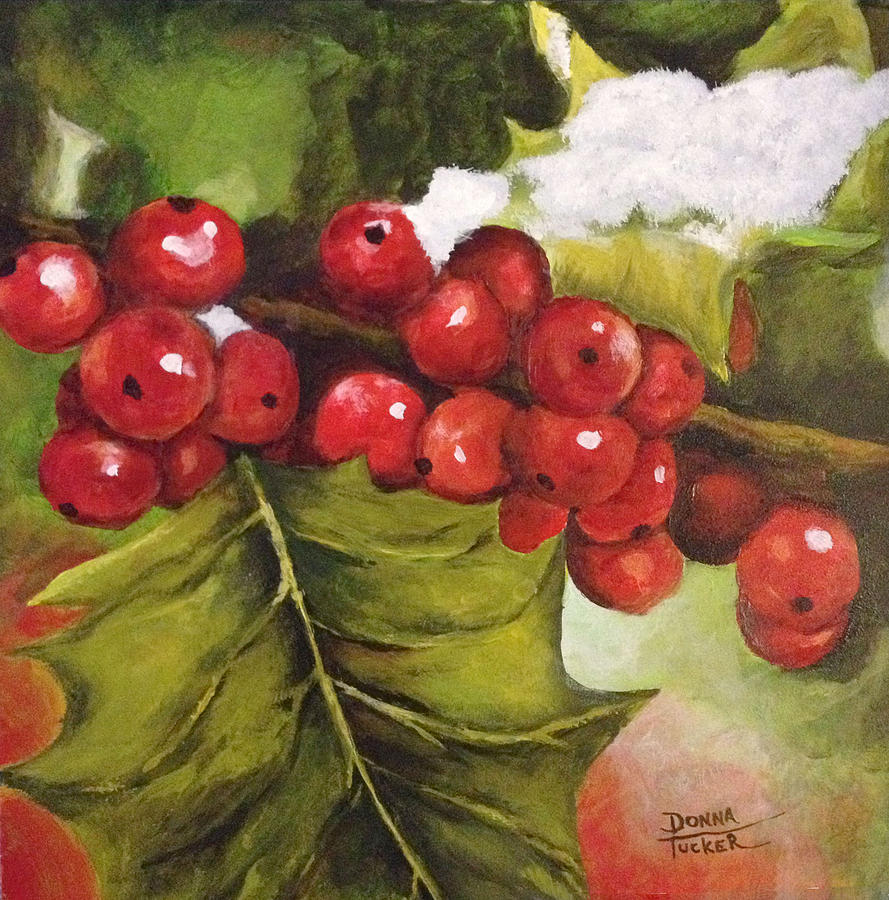 Holly Berries Painting by Donna Tucker