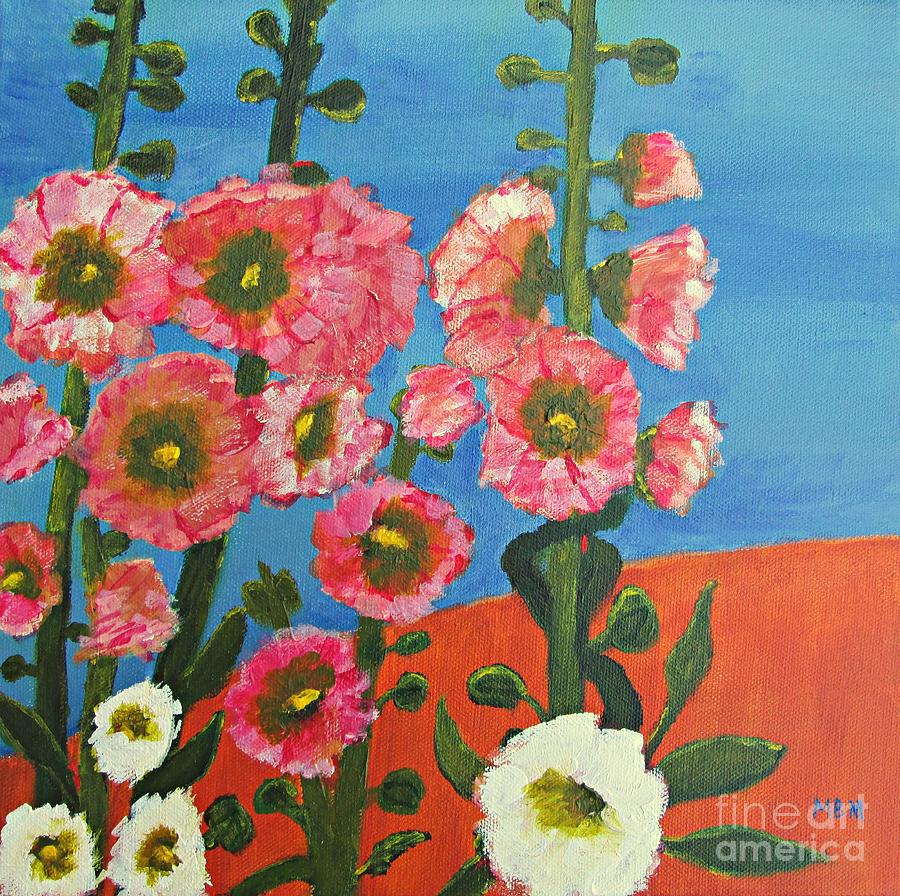 Hollyhocks and Blue Sky Painting by Mary Mirabal