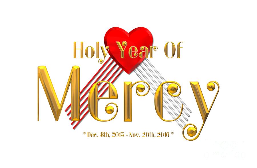 Holy Year of Mercy Digital Art by Rose Santuci-Sofranko