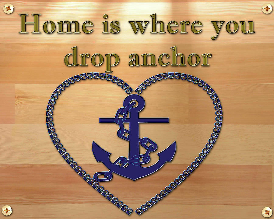 Home is where you drop anchor Painting by Jack Pumphrey