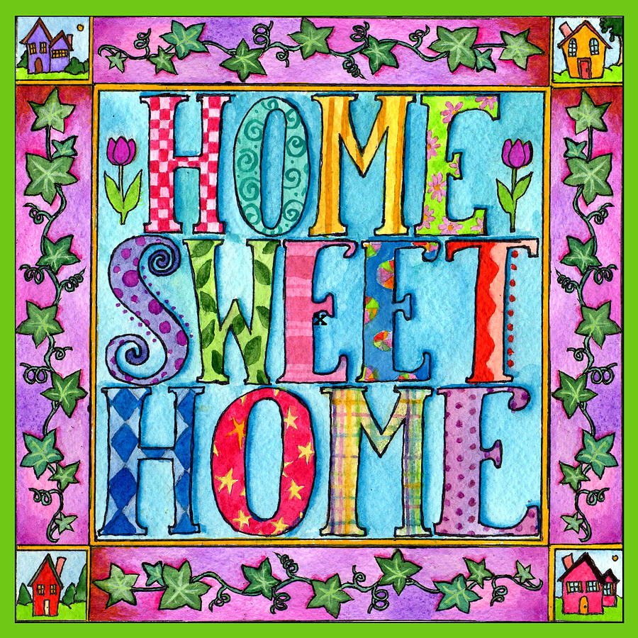 Home Sweet Home Painting by Pamela  Corwin