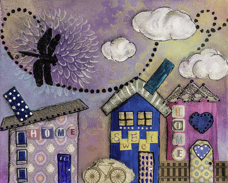Home Sweet Home Mixed Media by Wendy Provins