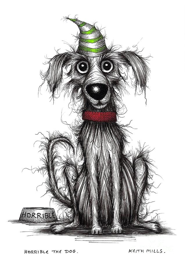 Horrible the dog Drawing by Keith Mills