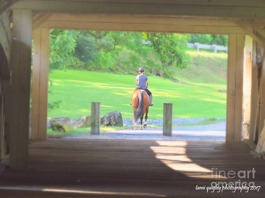 Horseback Through The Covered Bridge  Photograph by Tami Quigley