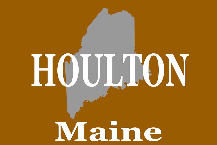 Houlton Maine State City and Town Pride  Photograph by Keith Webber Jr